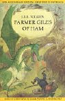 Farmer Giles of Ham : The Rise and Wonderful Adventures of Farmer Giles, Lord of Tame, Count of Worminghall, and King of the Little Kingdom