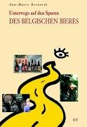 Unterwegs auf den Spuren des belgischen Bieres