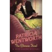 The Chinese Shawl (A Miss Silver thriller)