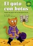 El Gato Con Botas (Puss in Boots): Versisn del Cuento de Los Hermanos Grimm (a Retelling of the Grimms Fairy Tale)