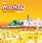 CD-Charts  Search : Cafe Mambo - Ibiza 2005: Mixed By Pete Gooding