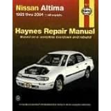 nissan altima 1993 thru 2004 haynes repair manual