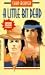 A Little Bit Dead (Laurel-Leaf Books)