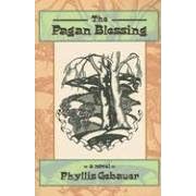 Click here to buy The Pagan Blessing by  Phyllis Gebauer.