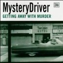 Mystery Driver - Getting Away with Murder ( Audio CD ) - B000004B0X