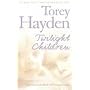 Twilight Children: Three Voices No One Heard - Until Someone Listened
