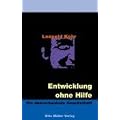 Entwicklung ohne Hilfe. Die �berschaubare Gesellschaft