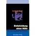 Entwicklung ohne Hilfe. Die �berschaubare Gesellschaft