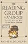 The Reading Group Handbook: Everything You Need to Know to Start Your Own Book Club