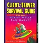 Click here to buy Client Server Survival Guide with OS 2 by  Robert Orfali and Dan Harkey.