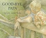 Good-Bye
 Papa,
Una Leavy