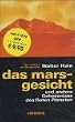 Das Marsgesicht. Und andere Geheimnisse des roten Planeten