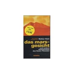 Das Marsgesicht. Und andere Geheimnisse des roten Planeten