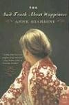 The Sad Truth About Happiness: A Novel (P.S.)