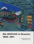 Produkt-Bild: Die Br&uuml;cke in Dresden 1905 - 1911