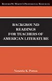 Background Readings for Teachers of American Literature