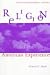 Book Religion and the American Experience: A Social and Cultural History, 1765-1996