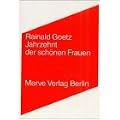 Jahrzehnt der sch�nen Frauen. Krank und Kaputt / 1990 und 2000 / Taggedichte und Interviews