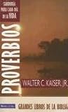 Proverbios: Sabiduria para el dia (Grandes Libros de la Biblia) (Spanish Edition)