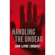Handling the Undead