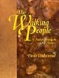 The Walking People: A Native American Oral History