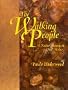 The Walking People: A Native American Oral History