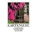 Gartenlust: F�nfzig Blumenst�cke und Anleitungen zur g�rtnerischen Kurzweil (insel taschenbuch)
