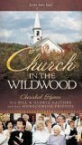 Church in the Wildwood : Bill & Gloria Gaither with Homecoming Friends