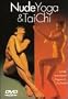 Nude Yoga and Tai Chi  Exercise