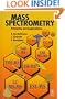 Mass Spectrometry: Principles and Applications