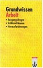 Grundwissen Arbeit
