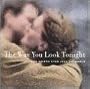 Way You Look Tonight