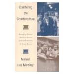 Countering the Counterculture: Rereading Postwar American Dissent from Jack Kerouac to Tom?s Rivera book cover