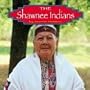 The Shawnee Indians (Native Peoples)