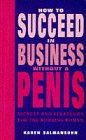 How to Succeed in Business Without a Penis