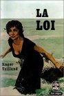 La loi par Roger Vailland La loi par Vailland