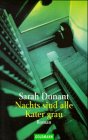 Nachts sind alle Kater grau - Sarah Dunant