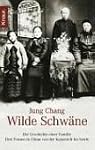 Buchtipp Wilde Schwäne: Die Geschichte einer Familie. Drei Frauen in China von der Kaiserzeit bis heute