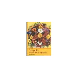 Das große Häkelblumenbuch