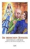 Produkt-Bild: Im irdischen Jenseits. Zukunfts-Novellen. Nachdruck der 1904 erschienenen Erstausgabe im Neusatz