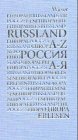 Europa erlesen - Russland von A bis Z - Rossija A-Ja - Natalia Liublina, Christian Skreiner