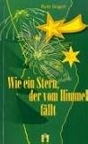 Produkt-Bild: Wie ein Stern, der vom Himmel f&auml;llt