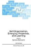 Self-Organization, Emerging Properties, and Learning (NATO Science Series: B:)