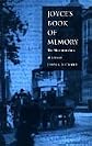 Joyce's Book of Memory: The Mnemotechnic of Ulysses