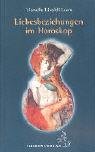 Liebesbeziehungen im Horoskop