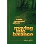 Moving into Balance: Creating Your Personal Pathway