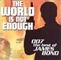 The World Is Not Enough - Best of 007