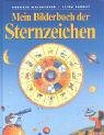 Produkt-Bild: Mein Bilderbuch der Sternzeichen