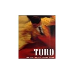 Toro. Der Stier, Spaniens lebender Mythos