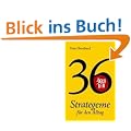 36 Strategeme f�r den Alltag